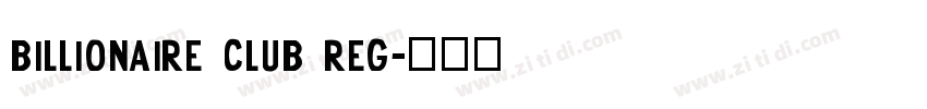 Billionaire Club Reg字体转换